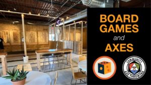 Board Games & Axe Throwing @ Community Axe Throwing | Oklahoma City | Oklahoma | United States